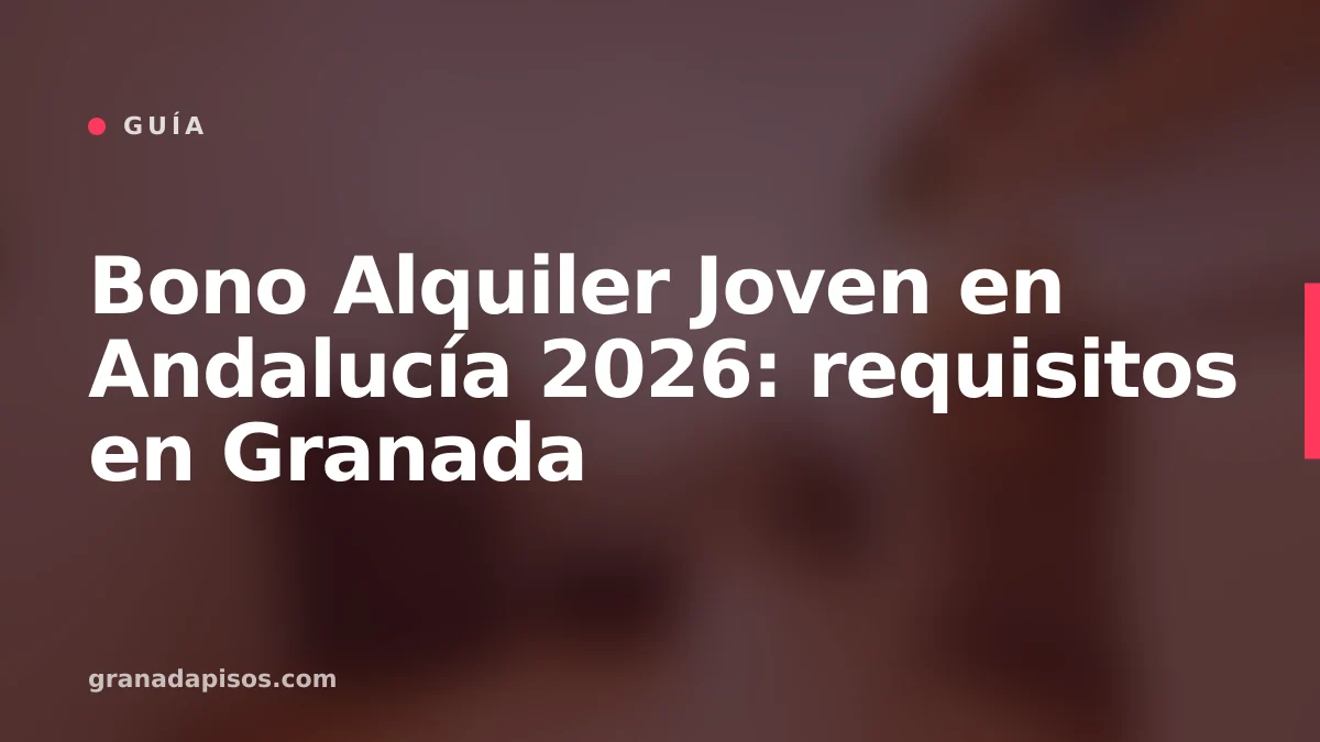 Portada del artículo: Bono Alquiler Joven en Andalucía 2026