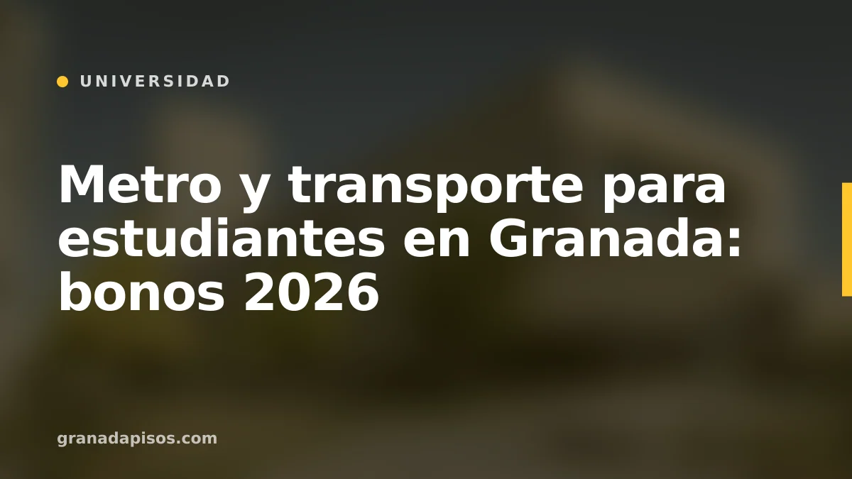 Portada del artículo: Metro y transporte en Granada para estudiantes