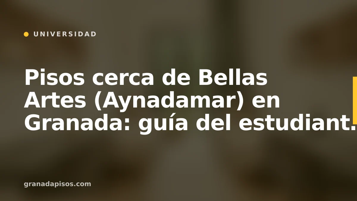 Portada del artículo: pisos cerca de Bellas Artes en Granada