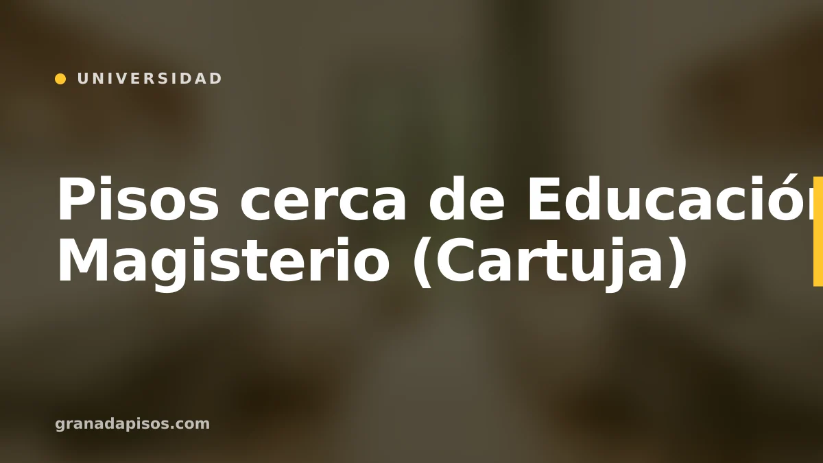 Portada del artículo: Pisos cerca de Educación y Magisterio (Cartuja)