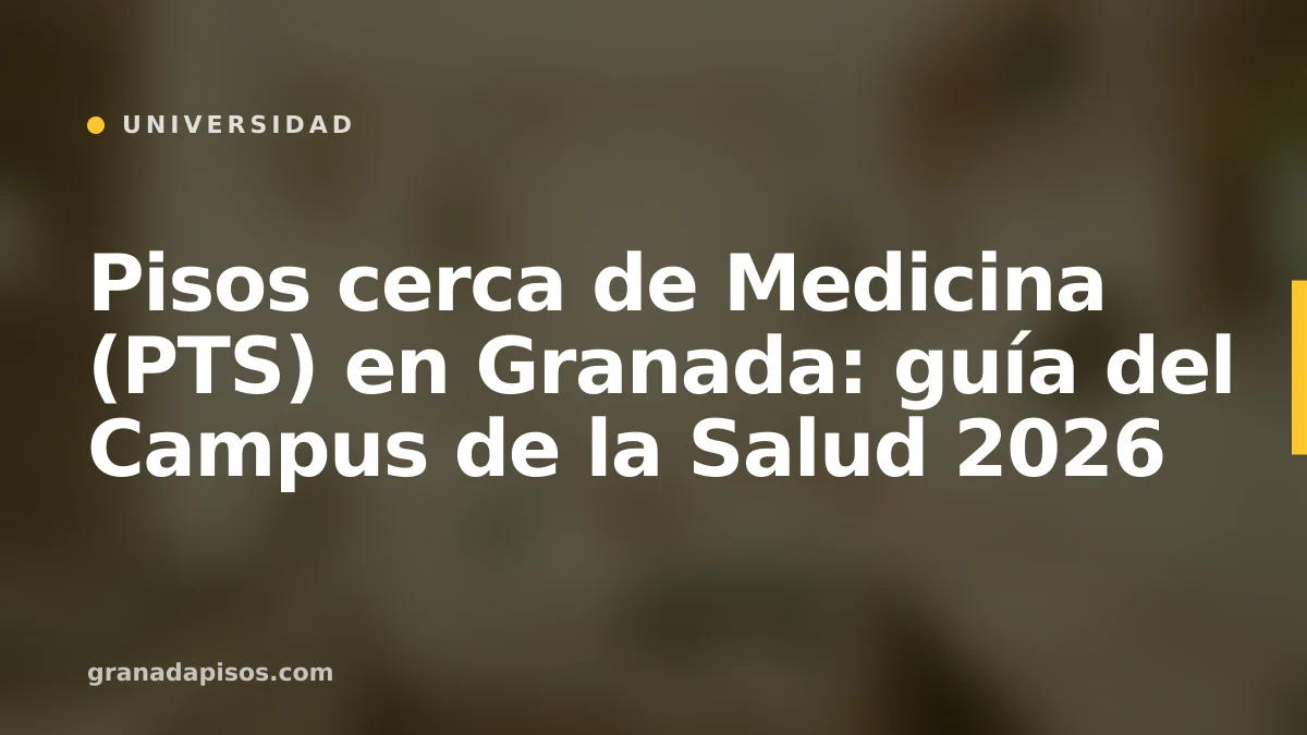 Portada del artículo: pisos cerca de Medicina PTS en Granada