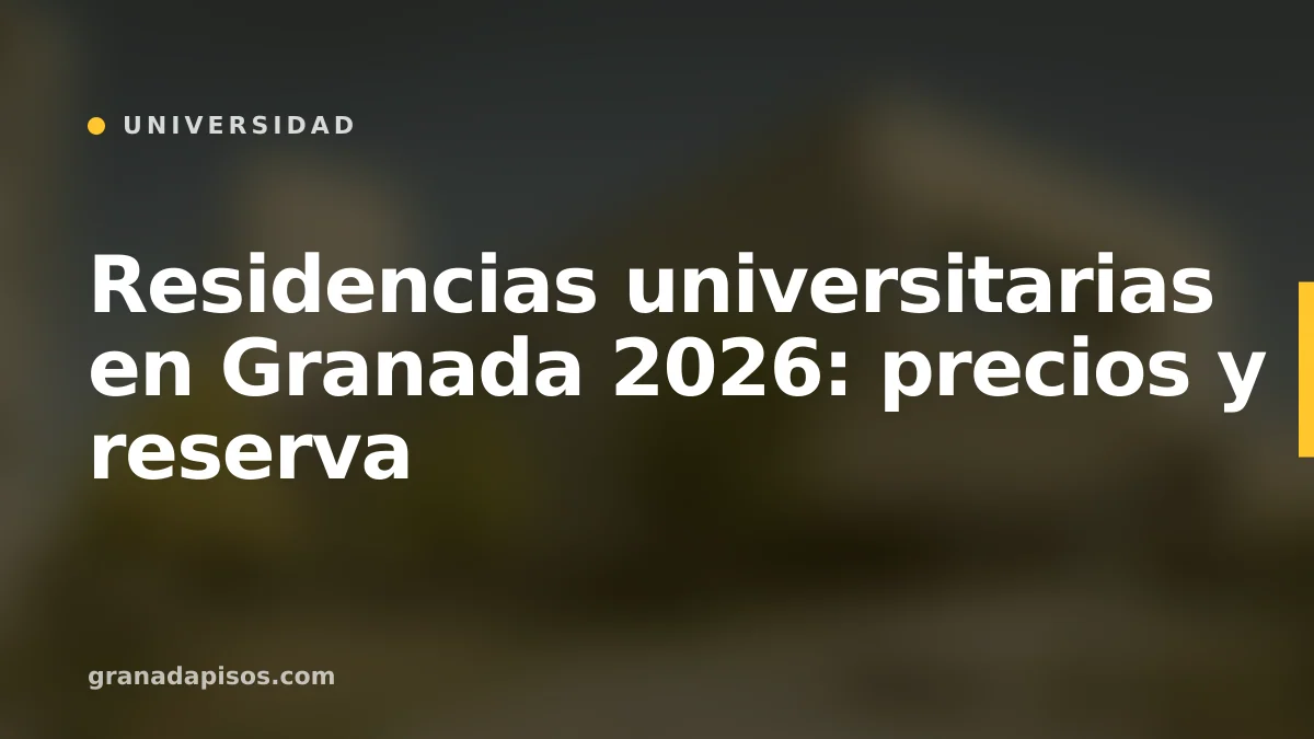 Portada del artículo: Residencias universitarias en Granada 2026