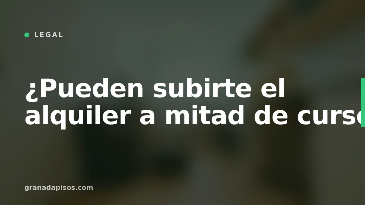 Portada del artículo: ¿Pueden subirte el alquiler a mitad de curso?